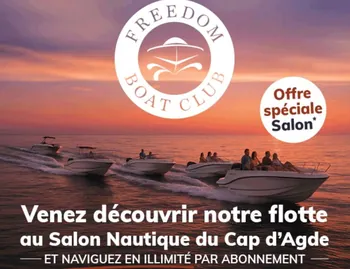Freedom Boat Club au Salon Nautique du Cap d’Agde 2025 : la navigation par abonnement mise en avant