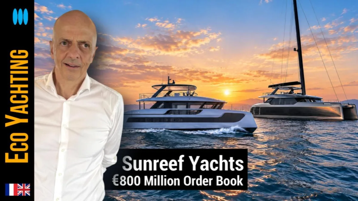 Sunreef Yachts : 800 millions d’euros de commandes et une nouvelle dimension industrielle